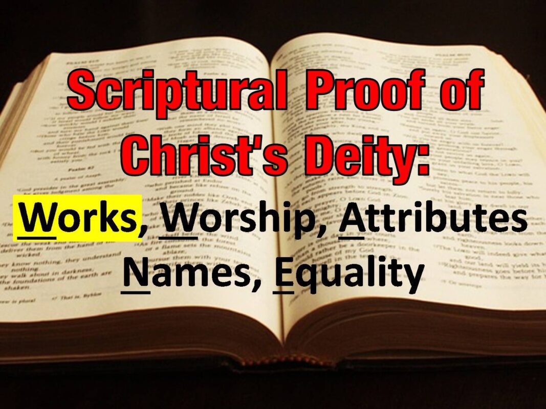Scriptural Proof of Christ's Deity_by Works