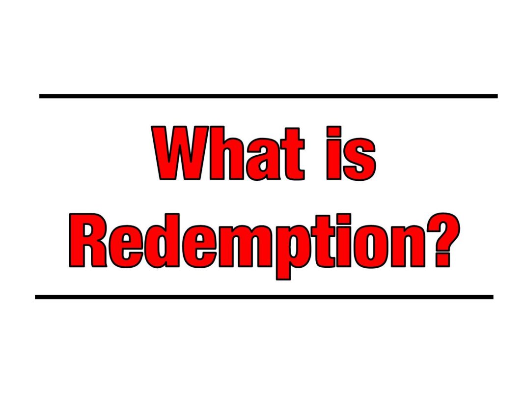 What Is Redemption?