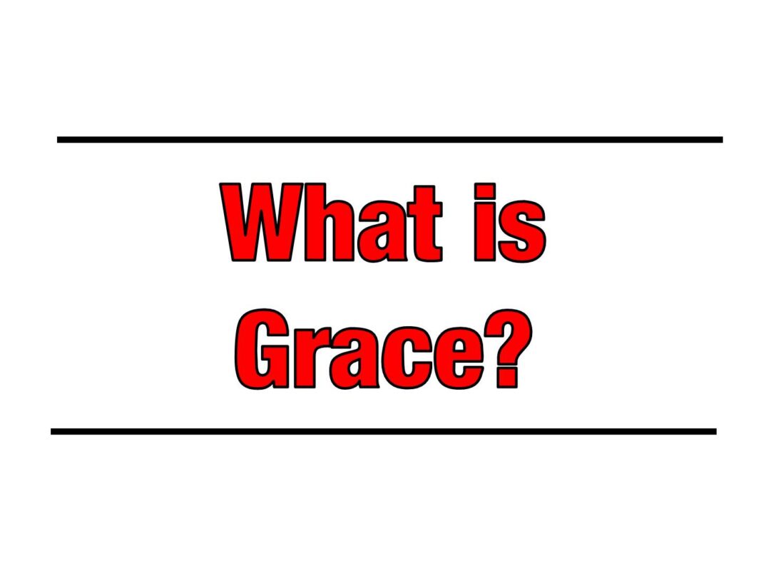 What is Grace?