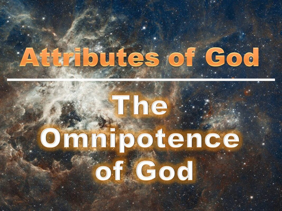 Attributes of God: Omnipotence