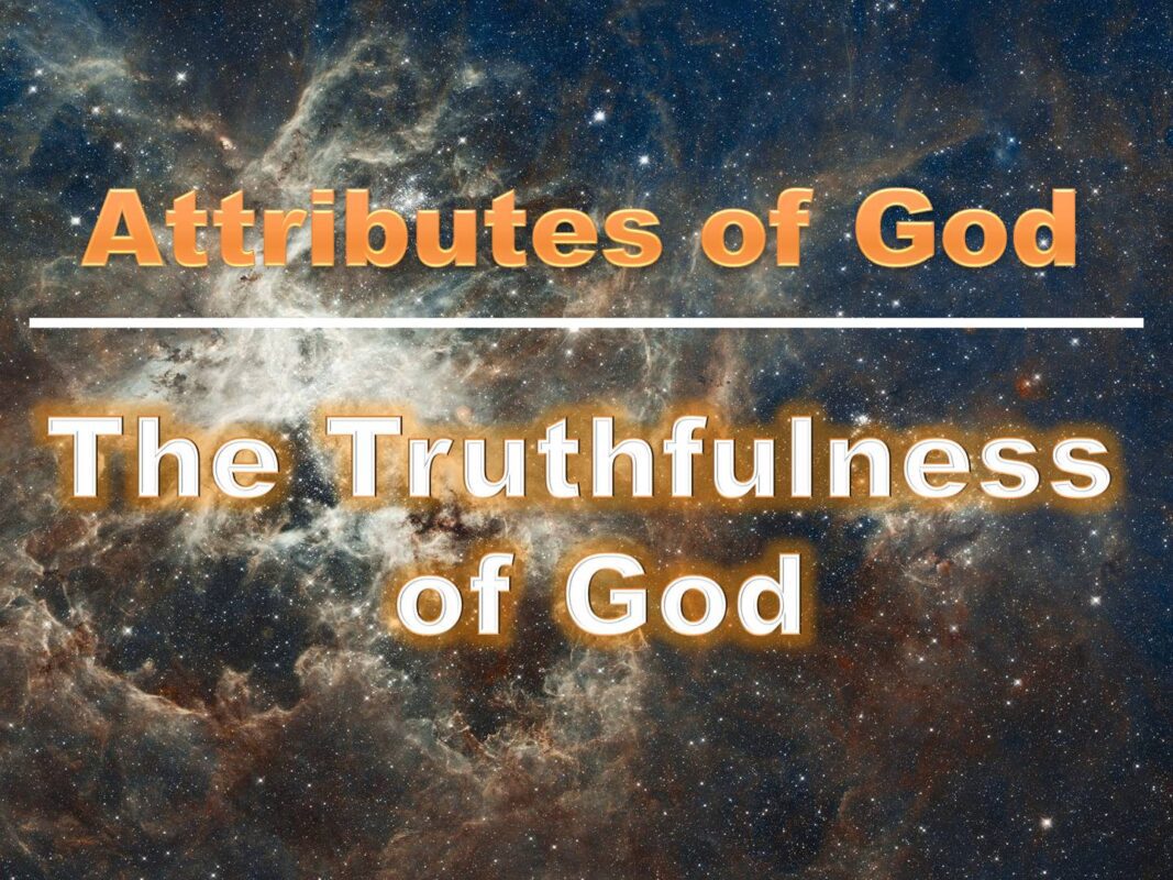 Attributes of God: Truthfulness