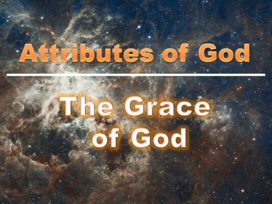 Attributes of God: Grace